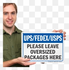 Package Delivery Sign Upsfedexusps - Please Leave Oversized Packages Here png