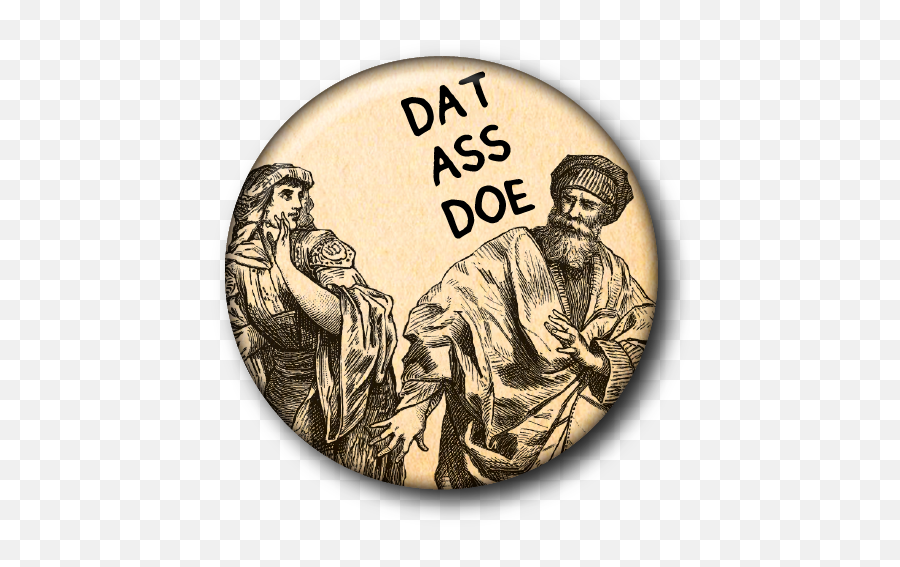 Dat Ass Doe Custom Buttons Milwaukee Png