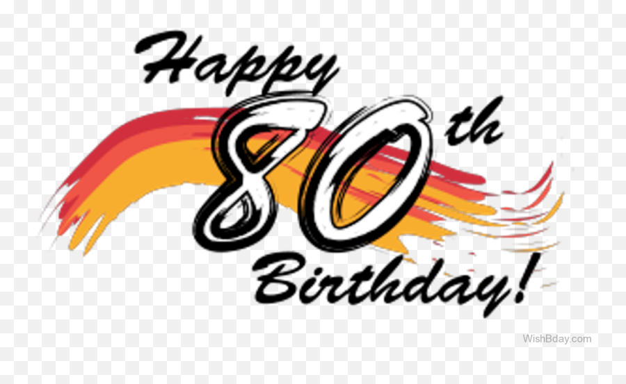 Banner Stock Happy Th Birthday Clip - Happy 80th Birthday Happy 80th Birthday Wordart Png,Happy Birthday Png Transparent