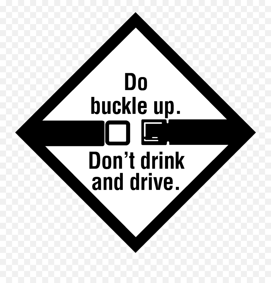 Buckle Up Dont Drink Logo Png - Buckle Up,Buckle Png
