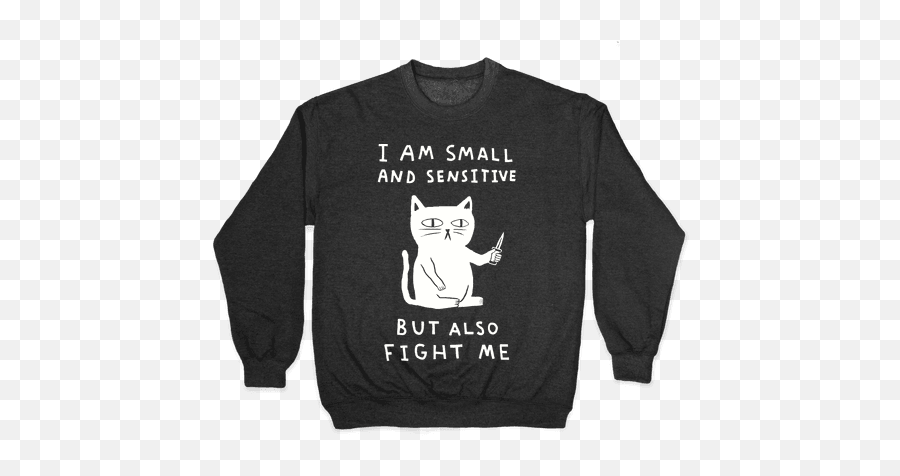 Cute Cat T Shirts Pullovers Lookhuman - Life Is Relentless Crab Png,Knife Cat Meme Transparent