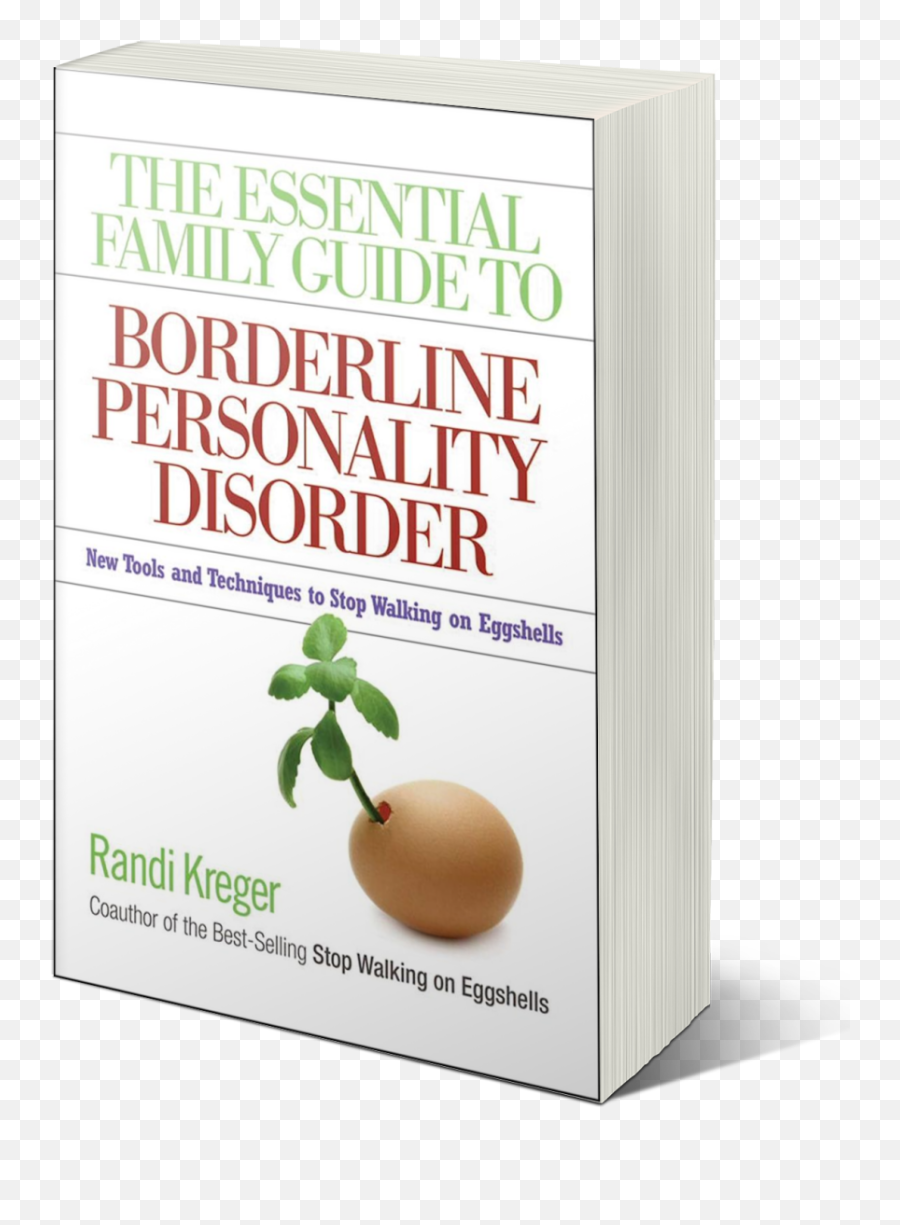 The Essential Family Guide To Borderline Personality Disorder New Tools And Techniques Stop Walking - Fruit Png,Family Walking Png