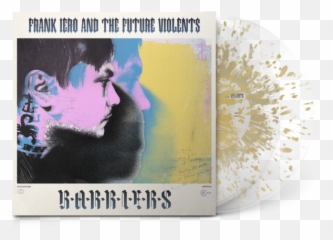 Frank Iero - And The Future Violents Barriers png
