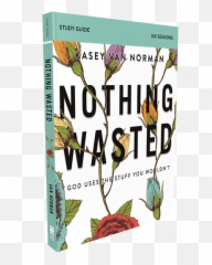 Bible Study Source For Women Nothing Wasted U2014 Churchsource - Gentians Png,Wasted Transparent