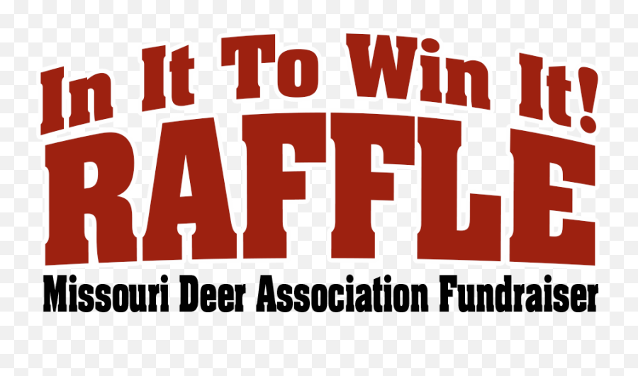 Missouri Deer Association Fundraiser - Poster Png,Raffle Png