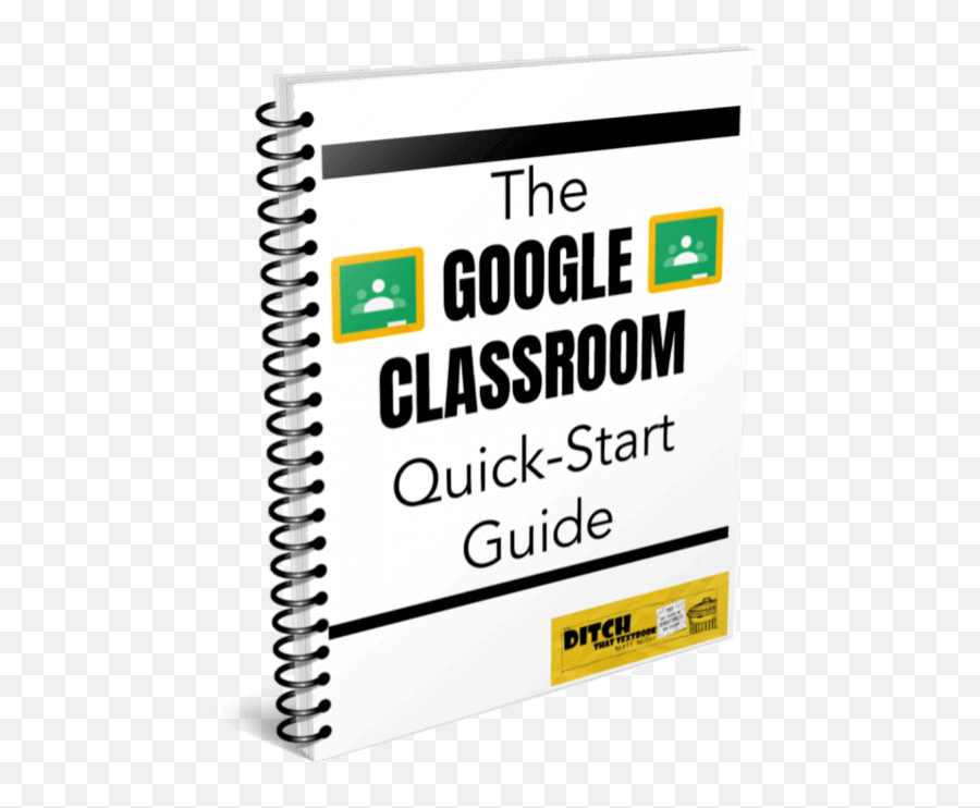 The Google Classroom Quick - Start Guide Resources Tips And Horizontal Png,Google Classroom Icon Png