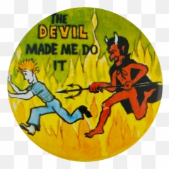 The Devil Made Me Do It Pitchfork Busy Beaver Button Museum - Cartoon png