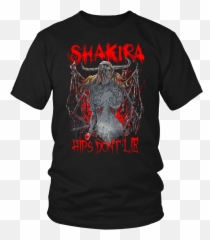Shirtpal - Hips Donu0027t Lie Usd 1759 Gucci Mane Quote T Shirt Png,Shakira Png