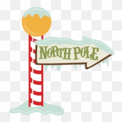 North Pole Sign Santa Claus Transparent Png - Stickpng North Pole Sign Clip Art,Santa Clause Png