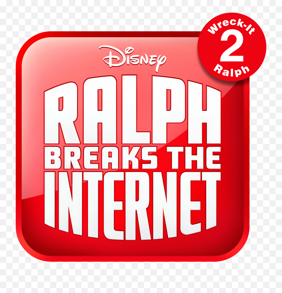 Ralph Breaks The Internet - Ralph Breaks The Internet Logo Png,Wreck It Ralph Logo