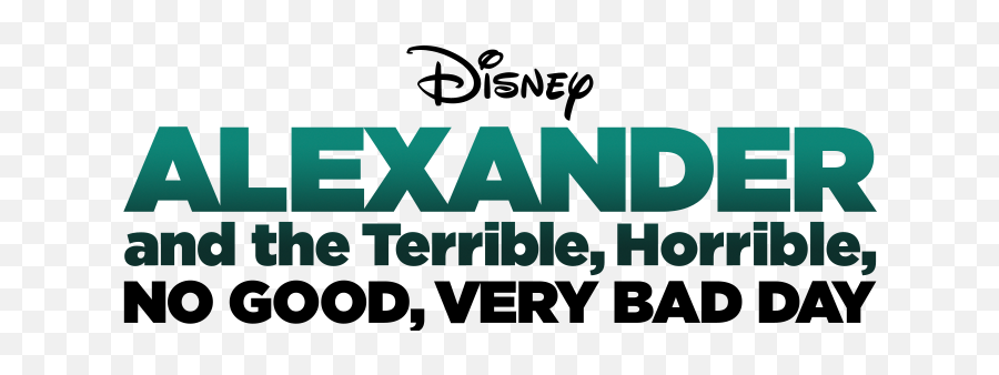 Alexander And The Terrible Horrible No Good Very Bad Day - Alexander And The Terrible Horrible No Good Very Bad Day Logo Png,Disney Movie Logos