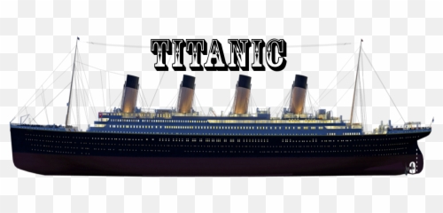 Titanic Png - Titanic Ship Png,Titanic Png