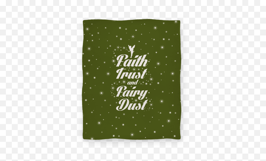 Faith Trust And Fairy Dust Blanket Lookhuman - Polka Dot Png,Fairy Dust Png