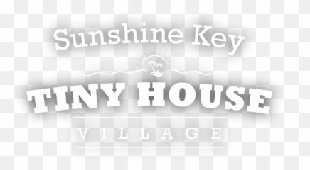 Sunshine Key Tiny House Village - Graphic Design Png,Tiny Png
