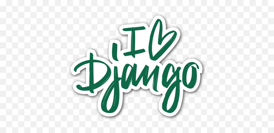 I Love Django Sticker - Python And Django Sticker Png,Django Logo