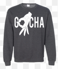 Gotcha Finger Circle Game - Hole Tempting Meme Gift LS shirt Sweater png
