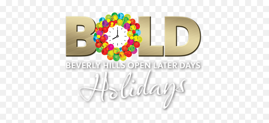 Bold - Beverly Hills Open Later Days Love Beverly Hills Dot Png,Holiday Lights Png