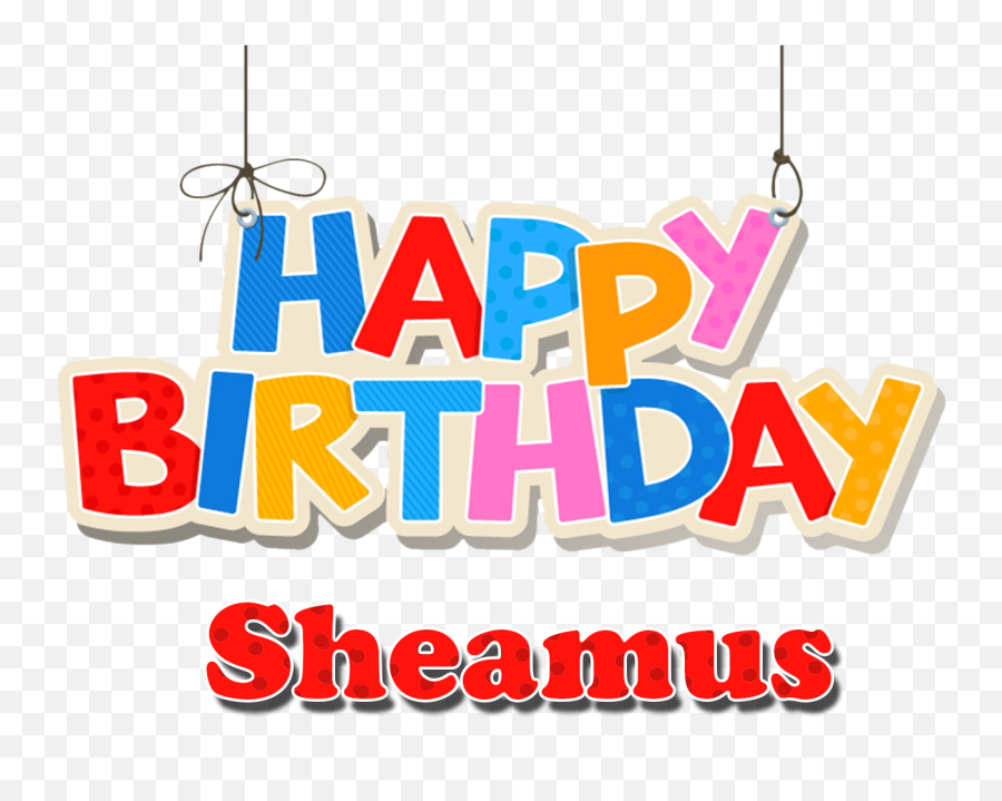 Sheamus Happy Birthday Name Png - Name Happy Birthday Gaurav,Sheamus Png