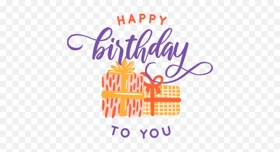Happy Birthday To You Lettering - Happy Birthday To You Transparent Png,Happy Birthday Transparent