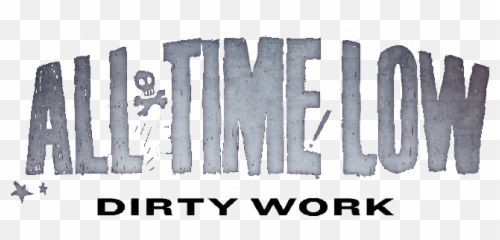 Dirty Work Logo - All Time Low Dirty Work Logo Png,Dirty Png