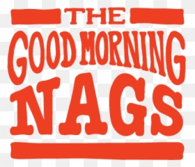 The Good Morning Nags Ep U2014 Tgmn - Illustration Png,Good Morning Logo