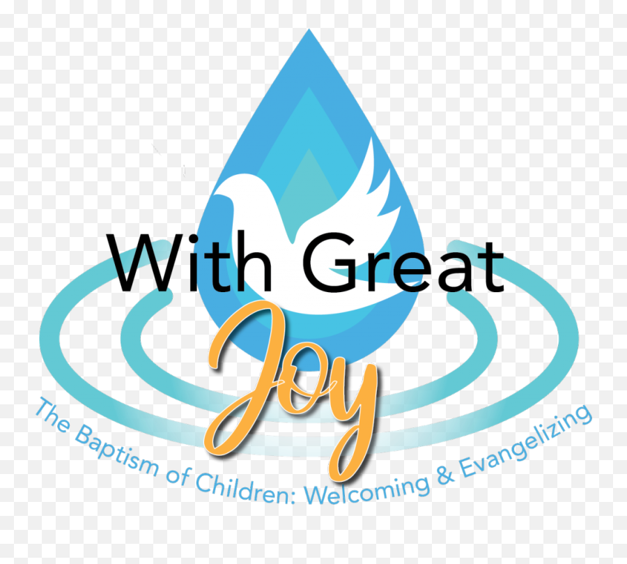 With Great Joy The Baptism Of Children Archdiocese - Vertical Png,Baptism Png