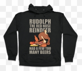 Download Rudolph The Red Nose Reindeer Had A Few Too Many - Long Sleeve Png,Rudolph Nose Png