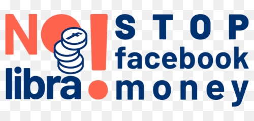 Petition No Libra U2013 Stop Facebook Money Finance Watch - Clip Art Png,Libra Png