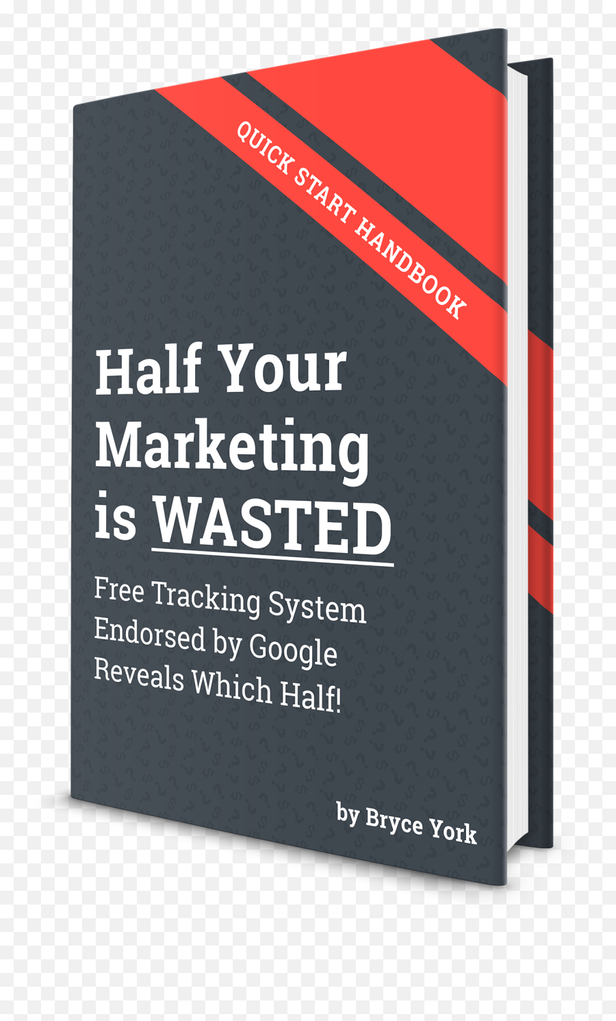 Half Your Marketing Is Wasted Free Quick Start Guide By - Horizontal Png,Wasted Transparent