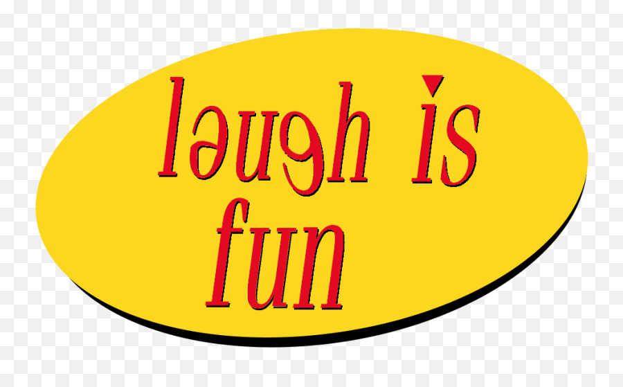 I Made A Laugh Is Fun Logo In The Style - Seinfeld Png,Seinfeld Logo Png