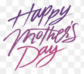Happy Mothers Day Transparent - Background Png