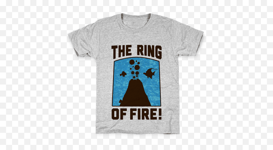 The Ring Of Fire Kids T - Shirt Shirt Sayings Full Size Active Shirt Png,Ring Of Fire Png