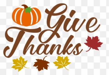 Give Thanks Jpg Library Png - Cricut Thanksgiving Svg Free,Give Thanks Png