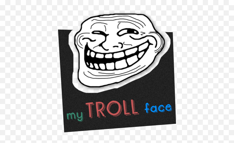 Песня troll face. Trollface. My troll face. Эмодзи Trollface ф. Смайлик Тролс troll face.
