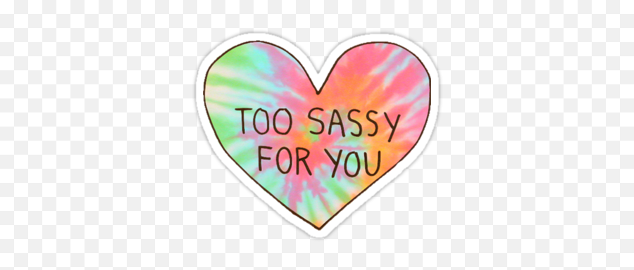 Tumblr Stickers Transparent Png - Too Sassy For You Overlay,Tumblr Stickers Png