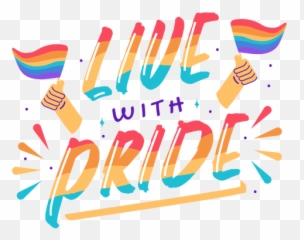 Live With Pride Lettering - Transparent Png U0026 Svg Vector File Artistic,Pride Png