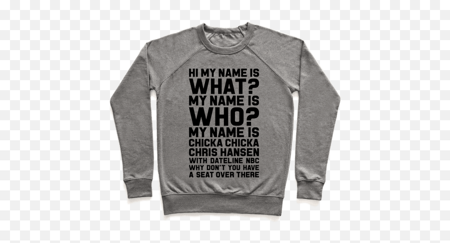 Chicka Chris Hansen Pullover - Long Sleeve Png,Chris Hansen Png