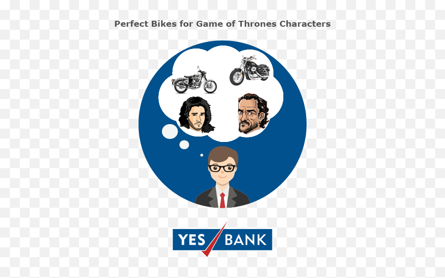 What Bikes Will Game Of Thrones Characters Ride - Yes Bank Car Loan Png,Game Of Thrones Logo Transparent