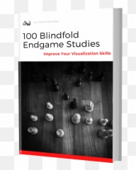 100 Blindfold Endgame Studies - The Say Chess Blog Dot Png,Blindfold Png