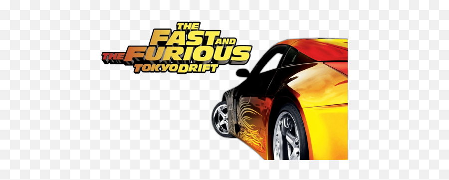 Download The Fast And Furious - Furious Tokyo Drift Fast And The Furious Tokyo Drift Movie Logo Png,Fast And Furious Png
