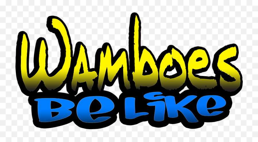 Wamboes Be Like Logo - Clip Art Png,Meme Logo