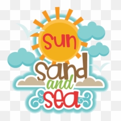 Download Hd Sun Sand And Sea Title Svg Scrapbook Cut File - Sea Sand Sun Png,Sand Clipart Png