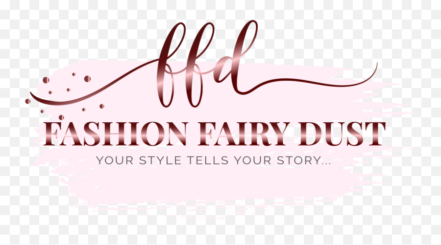 Fashion Fairy Dust - Your Style Tells Your Story Calligraphy Png,Dust Transparent