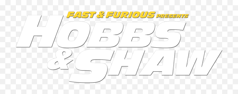 Fast U0026 Furious Presents Hobbs Shaw Movie Fanart Fanarttv - Fast Furious Presents Hobbs Shaw Logo Png,Fast And Furious Png