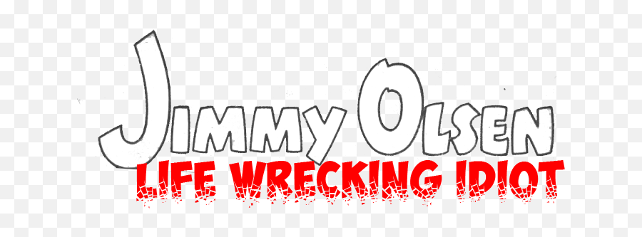 Jimmy Olsen Life Wrecking Idiot U2014 New Articles Nick Peron Png