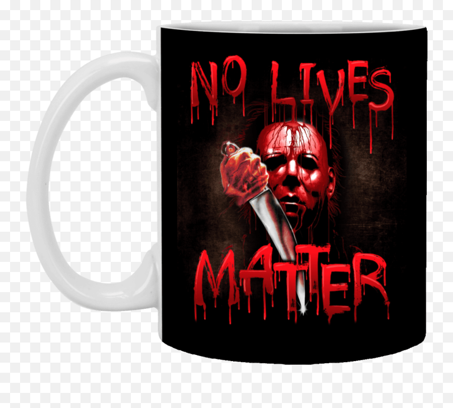 No Lives Matter Michael Myers Coffee Mug - Beer Stein Water Bottle Color Changing Mug Horror Halloween Mug Magic Mug Png,Michael Myers Transparent