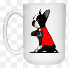 Boston Terrier I Love Mom Tattoo Coffee Mug - Boston Terrier Mom Shirt Png,Mom Tattoo Png
