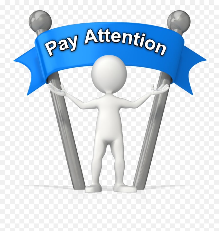 Pay Attention Png - Pay Attention Clip Art Transparent Animation Pay Attention Clipart,Attention Png