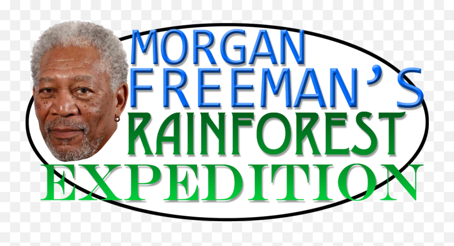 Morgan Freemans Rainforest Expedition - Poster Png,Morgan Freeman Png