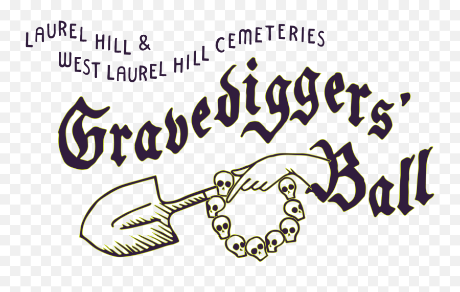 15th Annual Gravediggersu0027 Ball West Laurel Hill Cemetery - 11th Annual Gravediggers Ball Philadelphia Logo Png,Grave Digger Logos